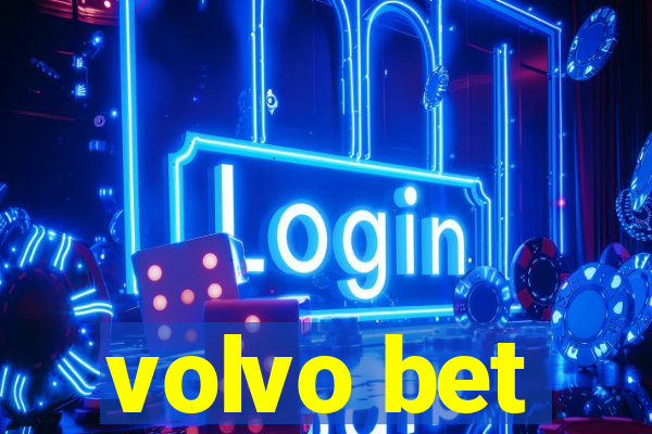 volvo bet